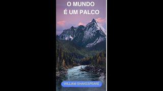 Poema quotO Mundo É Um Palcoquot William Shakespeare shorts poesia poetry [upl. by Aneetsyrk]