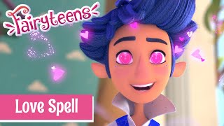 Fairyteens 🧚✨ Love Spell 😲😵 Episode 22 🧚✨ Cartoons for kids [upl. by Ainesej]