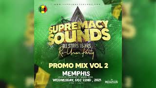 SUPREMACY SOUNDS 18th ANNIVERSARY PROMO MIX 02 RE UNION PARTY  BEST ONEDROP REGGAE [upl. by Preiser]