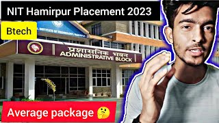 NIT Hamirpur Placement 2023 Batch  Average package 🤔 [upl. by Benjamen894]