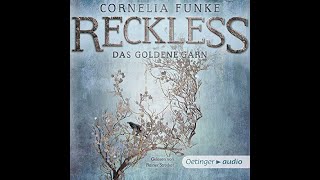 Das goldene Garn von Cornelia Funke  Kostenloses Hörbuch  Reckless 3 [upl. by Lambard789]