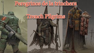 Los Verdaderos Cruzados  Peregrinos de la Trinchera  Trench Cruzade [upl. by Ahsenor]