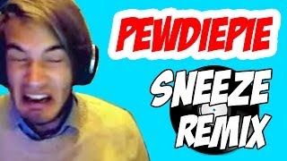 PewDiePie  EPIC SNEEZE  Remix this Video 2 [upl. by Burnsed]