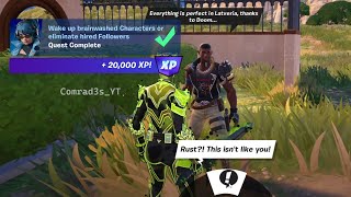 Wake up brainwashed Characters or eliminate hired Followers Fortnite [upl. by Anikal]