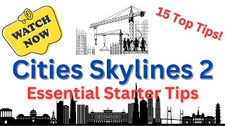 Cities Skylines 2 15 Essential Starter Tips for Building Your Metropolis from Scratch [upl. by Epp]