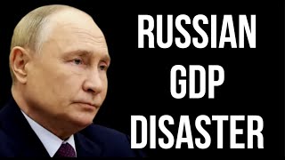 RUSSIAN GDP Disaster [upl. by Acillegna799]