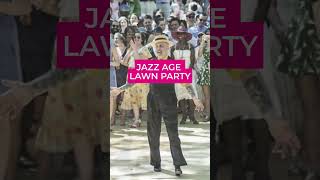 Relive the Roaring 20s with the Jazz Age Lawn Party and The Great Gatsby [upl. by Nedyaj]