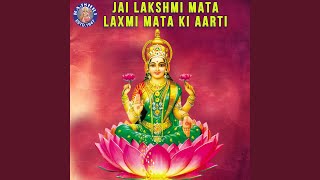 Jai Lakshmi Mata – Lakshmi Mata Ki Aarti [upl. by Aicilihp]