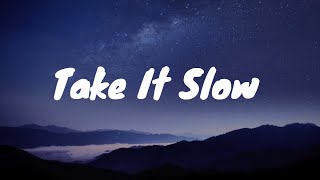 Hudson Westbrook Take It Slow Lyrics [upl. by Enylecoj]