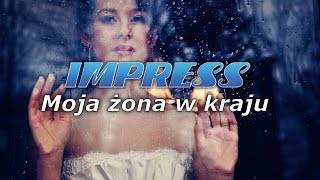 MOJA ĹťONA W KRAJU  IMPRESS Weselne Hity 1 [upl. by Strohbehn]