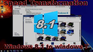 speed Transformation Windows 81 to windows 7 [upl. by Garcon]