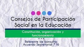 Consejo Escolar de Participación Social Acuerdo 716 [upl. by Gloriane478]