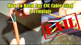 How To Build Any CNC Cable Using A Template [upl. by Nakasuji889]