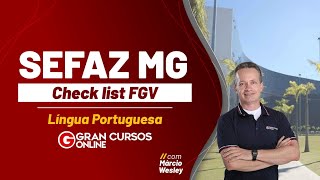 Concurso SEFAZ MG Check list FGV  Língua Portuguesa com Márcio Wesley [upl. by Jenne]