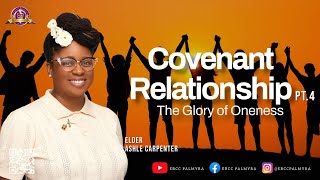 111724 quotThe Glory of Onenessquot Covenant Relationships Series [upl. by Seraphine]