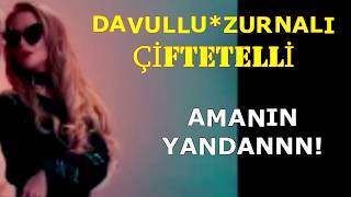 DAVULLU ZURNALI ÇİFTETELLİ [upl. by Blumenthal]