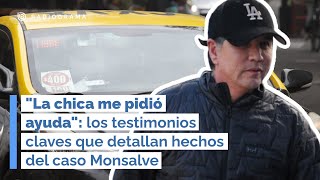 quotLa chica me pidió ayudaquot los testimonios claves del caso Monsalve [upl. by Salokin305]