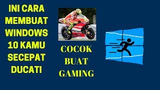 Cara membuat windows 10 jadi lebih kencang cocok buat Gaming dll Pengaturan terbaik [upl. by Sezen]