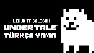 Linuxta Undertalee Türkçe Yama Yapma OrijinalKorsan [upl. by Aihtekal]