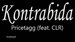 Kontrabida  Pricetagg feat CLR Lyrics [upl. by Wesla957]