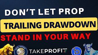 DONT Let Trailing Drawdown Rules Hold You Back from Success [upl. by Assek]