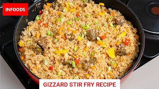 Gizzard Stir Fry Rice Recipe  Chicken Gizzard Recipe  How to Cook Gizzards with Rice  Infoods [upl. by Letsou]