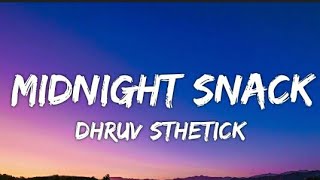 Dhruv Sthetick  Midnight Snack Lyrics  Lyrical Video  Silver Dust [upl. by Belldas429]