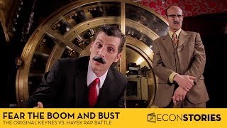 Fear the Boom and Bust Keynes vs Hayek  The Original Economics Rap Battle [upl. by Suiram183]