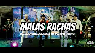 Luis R Conriquez Tony Aguirre Los Dareyes De La Sierra  Malas Rachas LetraLyrics [upl. by Yklam]