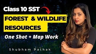 CLASS 10 Forest amp Wildlife Resources Full Chapter  Class 10 Geography  Shubham Pathak class10sst [upl. by Lisbeth]