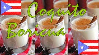 Coquito Boricua Para Navidad♥ [upl. by Yenruogis]