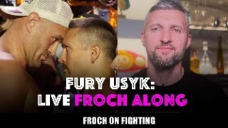 LIVE FURY V USYK CARL FROCHALONG [upl. by Jelena]