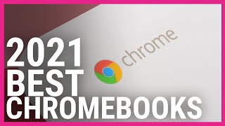 Best Chromebooks 2021 [upl. by Kalila]