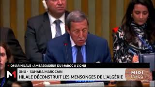 Hilale démystifie les 7 mensonges fondateurs de lagenda séparatiste de l’Algérie au Sahara marocain [upl. by Namzed]