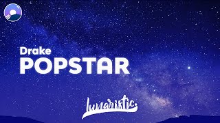 Drake  POPSTAR Clean Version amp Lyrics feat DJ Khaled [upl. by Markman]