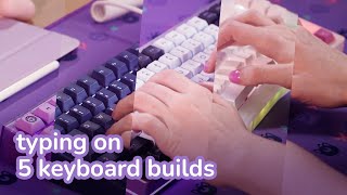 Typing on 5 keyboard builds 🔮✨ sounds to workstudy to [upl. by Astiram]