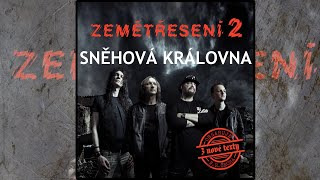 Zemětřesení 2  Sněhová královna Lyric video [upl. by Nitsirhc143]