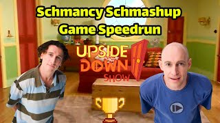 The Upside Down Show Schmancy Schmashup Game SpeedrunWR5456 [upl. by Halladba]