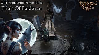 Solo Moon Druid Counselor Florrick and Balduran Trials Hideout Honor Run [upl. by Aitnecserc669]