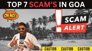 Goas TOP 7 TOURIST SCAMS  WATCH THIS VIDEO BEFORE GOING TO GOA [upl. by Claudius]