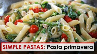 Simple Pastas Pasta Primavera [upl. by Atener]