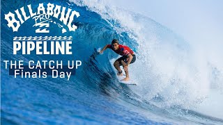 The Catch Up Finals Day  Billabong Pro Pipeline 2023 [upl. by Anialram]