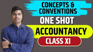 Accounting Principles concept and convention ONE SHOT  Class 11 Accountancy  Complete theory [upl. by Norrie467]