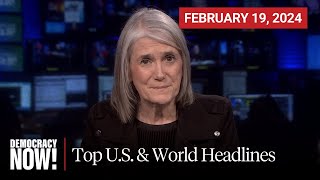 Top US amp World Headlines — February 19 2024 [upl. by Karlie]