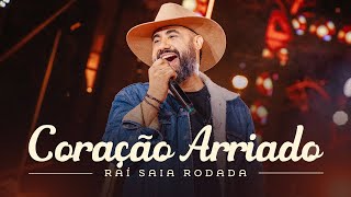 Raí Saia Rodada  Coração Arriado Clipe Oficial [upl. by Essinger16]