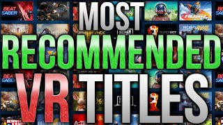 The Best VR Games  The Most Recommended VR Titles [upl. by Ringo]