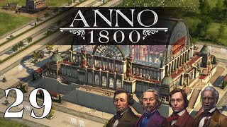 Anno 1800  Full Story  All DLC  Anarchy  New World Rising  Episode 29  🙊 No Commentary 🙊 [upl. by Bremble605]