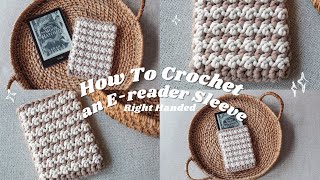 Right Handed How to Crochet an Ereader Sleeve [upl. by Eetak154]