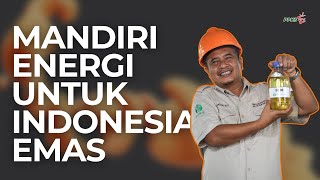 Mewujudkan Indonesia Emas dengan Energi Mandiri  Inovasi “B50” dari PPKS [upl. by Lahsiv]