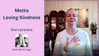 Metta  Loving Kindness Short Practice [upl. by Yatnoj]